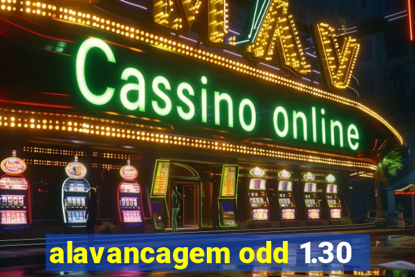 alavancagem odd 1.30